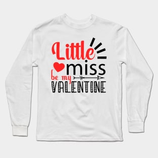 little miss be my valentine t-shirt Long Sleeve T-Shirt